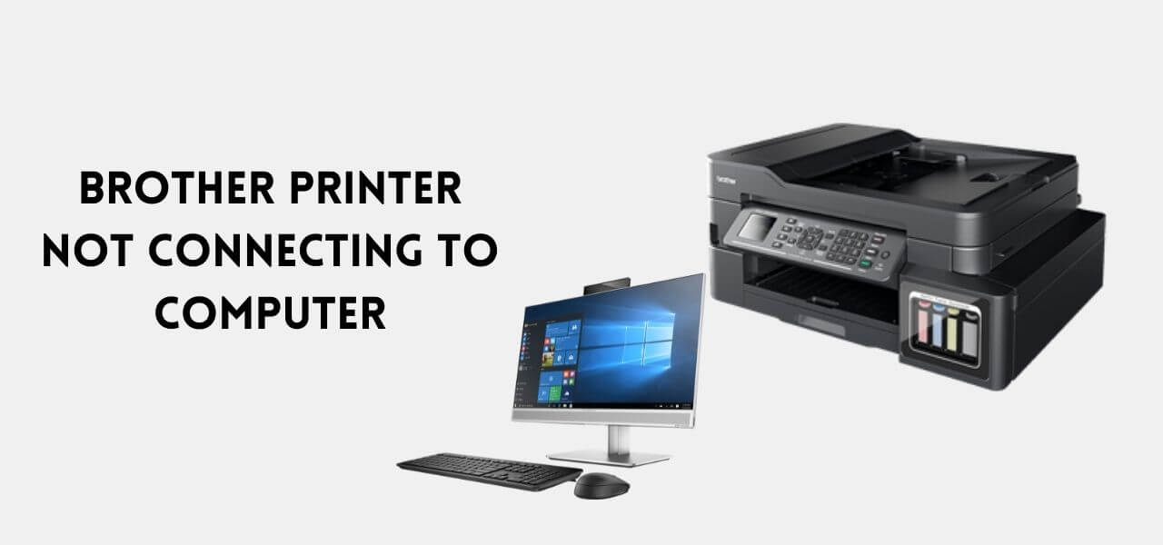 Brother Printer Not Connecting To Computer