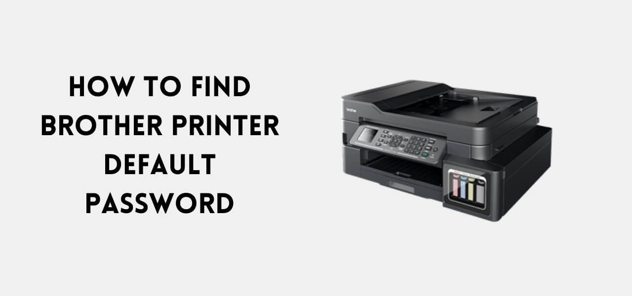 Brother Printer Default Password
