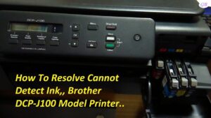 Fix Brother Printer Cannot Detect Ink Issue
